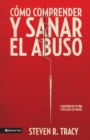 C?mo Comprender Y Sana El Abuso : Y Maltrato En Tu Vida Y En La de Los Dem?s - Book