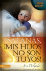 Satan?s, MIS Hijos No Son Tuyos, Edici?n Revisada - Book