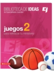 Biblioteca de Ideas : Juegos 2 - Book