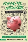 Finanzas inteligentes para una nueva generacion : 10 Lessons that every teenager should learn about handling money - Book