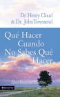Que Hacer Cuando No Sabes Que Hacer : Dios Hara un Camino = What to Do When You Don't Know What to Do - Book
