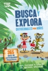 Busca y explora - Devocionales para ninos : 365 dias de actividades practicas - Book