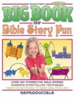 The Big Book of Bible Story Fun : Ages 6-12 - Book