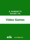 A Parent's Guide to Video Games - Axis