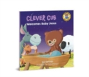 Clever Cub Welcomes Baby Jesus - Book