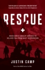 Rescue : When God's Cavalry Arrives to Deliver You from Quiet Desperation - eBook