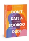 Dont Date a Booboo Dude - Book