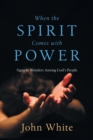 When the Spirit Comes with Power : Signs  Wonders Among God's People - Book
