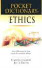 Pocket Dictionary of Ethics : Over 300 Terms & Ideas Clearly & Concisely Defined - Book