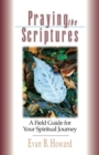 Praying the Scriptures : A Field Guide for Your Spiritual Journey - Book