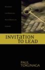 Invitation to Lead : Guidance for Emerging Asian American Leaders - Book