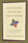 Leading Across Cultures – Effective Ministry and Mission in the Global Church - Book