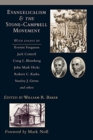 Evangelicalism & the Stone-Campbell Movement - Book