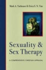Sexuality and Sex Therapy – A Comprehensive Christian Appraisal - Book