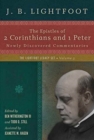 The Epistles of 2 Corinthians and 1 Peter - Newly Discovered Commentaries - Book