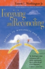 Forgiving and Reconciling – Bridges to Wholeness and Hope - Book