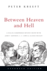 Between Heaven and Hell : A Dialog Somewhere Beyond Death with John F. Kennedy, C. S. Lewis  Aldous Huxley - Book