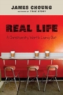 Real Life – A Christianity Worth Living Out - Book