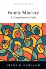 Family Ministry – A Comprehensive Guide - Book