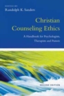 Christian Counseling Ethics - A Handbook for Psychologists, Therapists and Pastors - Book