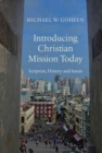 Introducing Christian Mission Today – Scripture, History and Issues - Book
