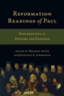 Reformation Readings of Paul – Explorations in History and Exegesis - Book