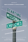 Starting Missional Churches – Life with God in the Neighborhood - Book