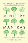 Ministry Mantras - Language for Cultivating Kingdom Culture - Book