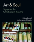Art & Soul : Signposts for Christians in the Arts - Book