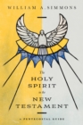The Holy Spirit in the New Testament : A Pentecostal Guide - eBook