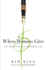 When Women Give – The Adventure of a Generous Life - Book