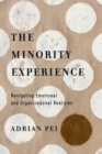 The Minority Experience - Navigating Emotional and Organizational Realities - Book