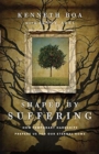 Shaped by Suffering - How Temporary Hardships Prepare Us for Our Eternal Home - Book