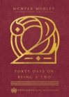 Forty Days on Being a Two - Book