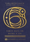 Forty Days on Being a Six - Book