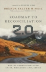 Roadmap to Reconciliation 2.0 – Moving Communities into Unity, Wholeness and Justice - Book