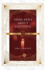 Good News About Injustice Bible Study - Book