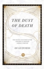 The Dust of Death : The Sixties Counterculture and How It Changed America Forever - Book