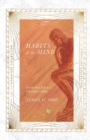 Habits of the Mind : Intellectual Life as a Christian Calling - Book