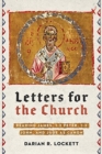 Letters for the Church – Reading James, 1–2 Peter, 1–3 John, and Jude as Canon - Book