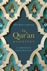 The Qur`an in Context – A Christian Exploration - Book