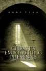 Christ's Empowering Presence : The Pursuit of God Through the Ages - Book