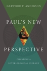 Paul's New Perspective : Charting a Soteriological Journey - eBook