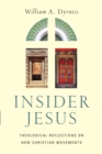 Insider Jesus : Theological Reflections on New Christian Movements - eBook