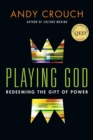 Playing God : Redeeming the Gift of Power - eBook