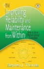 Improving Reliability and Maintenance from within : How to be an Effective Internal Consultant - Book