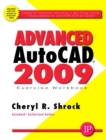 Advanced AutoCAD 2009 Exercise Workbook - Book