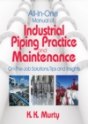 All-In-One Manual of Industrial Piping Practice and Maintenance - Book