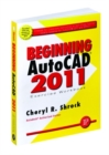 Beginning AUTOCAD 2011: Exercise Workbook - Book