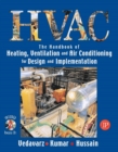 The Handbook of Heating, Ventilation and Air Conditioning (HVAC) for Design and Implementation - eBook